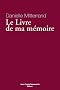 Le livre de ma m�moire