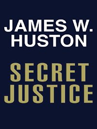 Secret Justice