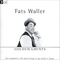 Fats Waller: Golden Greats