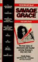 SAVAGE GRACE: THE STORY OF A DOOMED FAMILY.