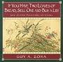 If You Have Two Loaves of Bread, Sell One and Buy a Lily: And Other Proverbs of China