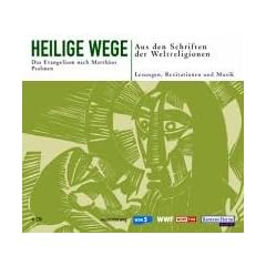 Heilige Wege. Das Evangelium nach Matth�us; Psalmen. 4 CDs.
