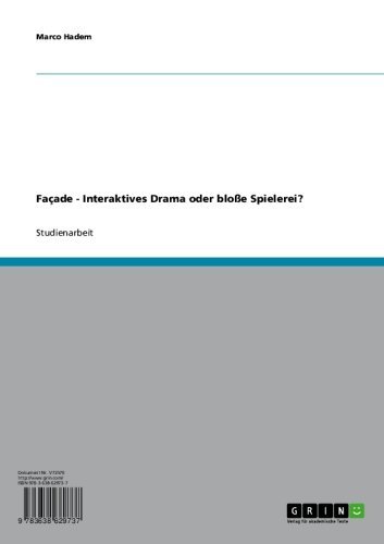 Façade - Interaktives Drama oder bloße Spielerei? (German Edition)