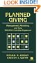 Planned Giving: Management, Marketing, and Law