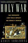 Holy War: The Crusades and Their Impact on Today's World