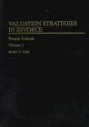 valuation strategies in divorce family law library  so2