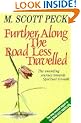 Further Along the Road Less Travelled