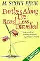 Further Along the Road Less Travelled