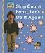 To Skip Count by 10, Let's Do It Again! (Math Made Fun)
