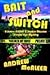 Books : Bait and Switch. a James Hillton and Sophia Blossom Private Eye Mystery