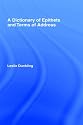 A Dictionary of Epithets and Terms of Address