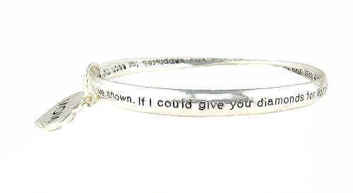 Bracelet - B153 - Bangle Style - Engraved with MOTHER Poem ~ ''If I could give you diamonds for each tear you cried for me, If I could give you sapphires for each truth you've helped me to see, If I could give you rubies for the heartache that you've known, If I could give you pearls for the wisdom that you've shown'' ~ Silver Tone Metal