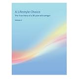 A Lifestyle Choice Vol 1: The True Story of a 20 Year-Old Swinger (The Lifestyle)