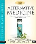 Alternative Medicine: The Christian Handbook - Softcover - Autographed by Dr. Walt