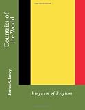 Countries of the World: Kingdom of Belgium