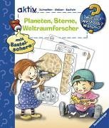 Planeten, Sterne, Weltraumforscher. Schneiden, Kleben, Basteln (Wieso? Weshalb? Warum? aktiv): Schneiden, Kleben, Basteln