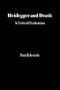 Heidegger and Death (Monist Monographs: No. 1)