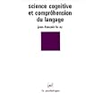 Science cognitive et comprehension du langage (Le Psychologue) by  Jean Francois Le Ny