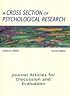 A Cross Section of Psychological Research: Journal Articles for Discussion and Evaluation