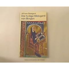 Die Heilige Hildegard von Bingen