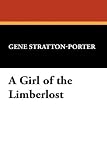 A Girl of the Limberlost