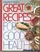 Reader's Digest Great Recipes for Good Health