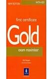 First certificate gold. Exam maximiser with key