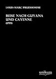Reise nach Guyana und Cayenne: (1799)