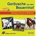 Ger�usche auf dem Bauernhof. CD: Ger�usche-CD mit Bildkarten