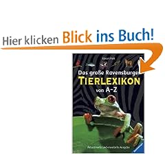 Das gro�e Ravensburger Tierlexikon von A-Z