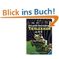 Das gro�e Ravensburger Tierlexikon von A-Z