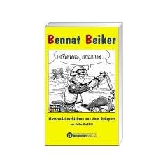 Bennat Beiker: H�mma, Kalle... Motorrad-Geschichten aus dem Ruhrpott. 70 kultige Geschichten