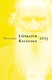 Produkt-Bild: Reclams Literatur-Kalender 2003