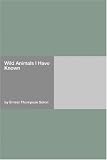 Wild Animals I Have Known
