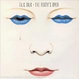 Revue Talk Talk  / The Party's Over
