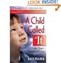 A Child Called "It" : One Child's Courage to Survive [Audiobook] [Cd]