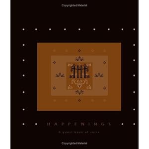 HAPPENINGS: a guest book of sorts