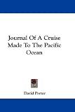 Search : Journal Of A Cruise Made To The Pacific Ocean