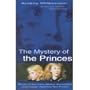 The mystery of the princes: An investigation into a supposed murder