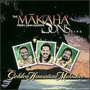 Makaha Sons - Golden Hawaiian Melodies - Zortam Music