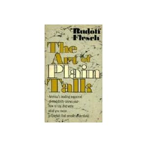 The Art of Plain Talk - rudolf flesch