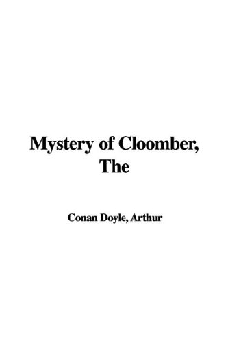 Mystery of Cloomber, The