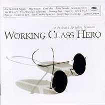 Working Class Hero - A Tribute to John Lennon