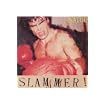 Slammer!