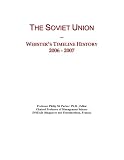 The Soviet Union: Webster's Timeline History, 2006 - 2007