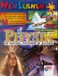 BrainSchool Physik - in Natur, Technik & Alltag