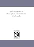 Methodologisches und Philosophisches zur Elementar-Mathematik.