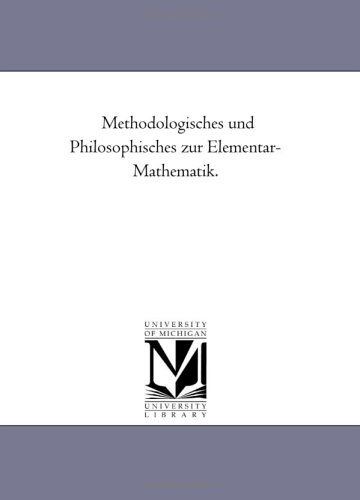 Methodologisches und Philosophisches zur Elementar-Mathematik.