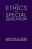 The Ethics of Special Education (Professional Ethics in Education Series)