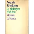 Auguste Strindberg. Le Plaidoyer d'un fou